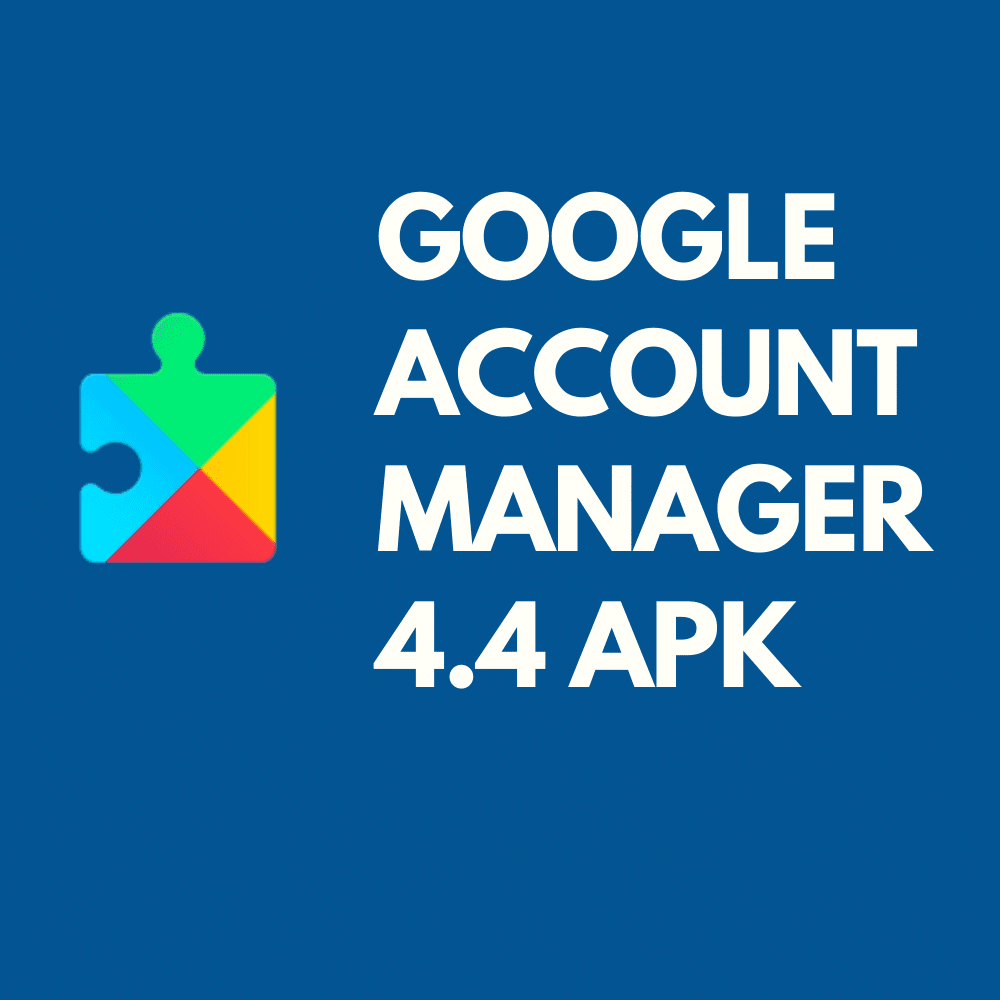 Google Account Manager 4.4 Apk Download