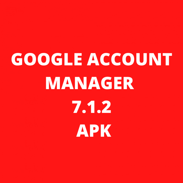Google Account Manager 7.1.2 Apk